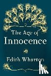 Wharton, Edith - The Age of Innocence: Original and Unabridged