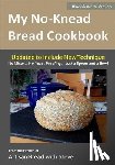 Olson, Taylor, Gamelin, Steve - My No-Knead Bread Cookbook (B&W Version)