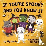 Fronis, Aly - If You're Spooky and You Know It