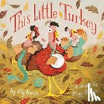 Fronis, Aly - Fronis, A: This Little Turkey