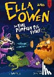 Kent, Jaden - Ella and Owen 4: The Evil Pumpkin Pie Fight!