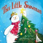 Fronis, Aly - This Little Snowman
