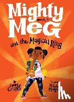 Griffin, Sammy - Mighty Meg 1: Mighty Meg and the Magical Ring