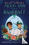 Larocca, Rajani - Much Ado About Baseball