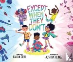 Gehl, Laura - Except When They Don't