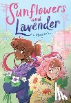 Valais, Maisy - Sunflowers and Lavender: A Graphic Novel