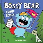 Horvath, David - Bossy Bear: Camp Bossy