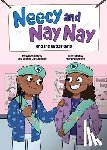 Harvey, Syrone - Neecy and Nay Nay and the Glitter Girls (Neecy and Nay Nay #2) (a Little Bee Books Chapter Book Series)