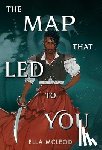 McLeod, Ella - The Map That Led to You (a Novel)