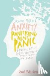 Fletcher, Joshua - Anxiety: Panicking about Panic: A powerful, self-help guide for those suffering from an Anxiety or Panic Disorder (Panic Attacks, Panic Attack Book)