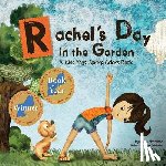 Quintanilla, Hazel - Rachel's Day in the Garden: A Kids Yoga Spring Colors Book