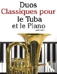 Marc - Duos Classiques Pour Le Tuba Et Le Piano: Pi
