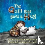 Bonham, Stacey - The Quilt that Gave A Hug
