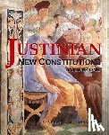 Sites M. L. a., Roy a. - Justinian - New Constitutions - Vol. 1: (Novellae Constitutiones)