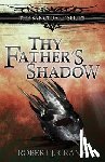 Crane, Robert J. - Thy Father's Shadow