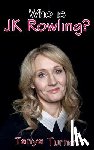 Turner, Tanya - Who Is JK Rowling?