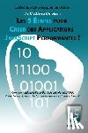 Deloison, Matthieu - Les 5 Etapes pour Creer des Applications JavaScript Performantes !