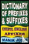 Joshi, Manik - Dictionary of Prefixes and Suffixes