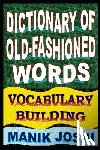 Joshi, Manik - Dictionary of Old-fashioned Words