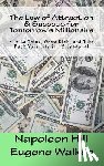 Hill, Napoleon - The Law of Attraction and Success for Tomorrow's Millionaire!: How to Think, Grow Rich, and Take Back Your Life in 12 Lessons