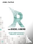 Taveras, John L. - R for Excel Users: An Introduction to R for Excel Analysts