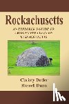 Butler, Christy - Rockachusetts: An Explorer's Guide To Amazing Boulders of Massachusetts