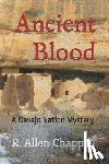 Chappell, R. Allen - Ancient Blood: A Navajo Nation Mystery