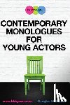 Parker, Douglas M - Contemporary Monologues for Young Actors