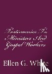 Greene, Gerald E. - Testimonies To Ministers And Gospel Workers