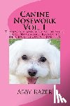 Razer, Abby - Canine Nosework Vol. 1: Teamwork and fun with your dog, Nosework Basics to the Odor Recognition Test