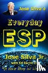 Bernd, Ed, Silva, Jose - Jose Silva's Everyday ESP