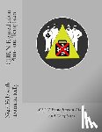 Kelly, Dominic - CBRN Remediation Plans and Templates: Plan templates and guidance notes for remediation following a CBRN terrorist attack