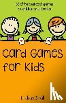 Small, Lindsay - Card Games for Kids