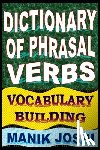 Joshi, Manik - Dictionary of Phrasal Verbs