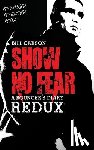 Carson, Bill - Show No Fear Redux: Bouncers diary