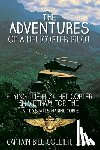 Collier, Bill - The Adventures of a Helicopter Pilot: Flying the H-34 helicopter in Vietnam for the United States Marine Corps