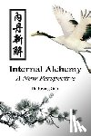 Guo, Bisong - Internal Alchemy: A New Perspective