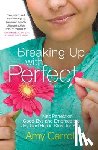 Carroll, Amy - Breaking Up with Perfect