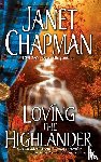 Chapman, Janet - Loving the Highlander