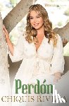 Rivera, Chiquis - Perdon (Forgiveness Spanish edition)