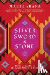 Arana, Marie - Silver, Sword, and Stone