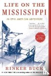 Buck, Rinker - Life on the Mississippi