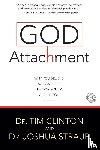 Clinton, Tim, Straub, Joshua - God Attachment