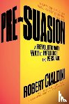 Cialdini, Robert - Pre-Suasion
