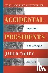 Cohen, Jared - Accidental Presidents