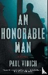 Vidich, Paul - An Honorable Man