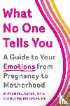 Sacks, Alexandra, Birndorf, Catherine - What No One Tells You