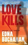 Buchanan, Edna - Love Kills