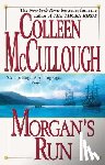 McCullough, Colleen - Morgan's Run