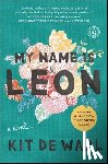 De Waal, Kit - My Name Is Leon